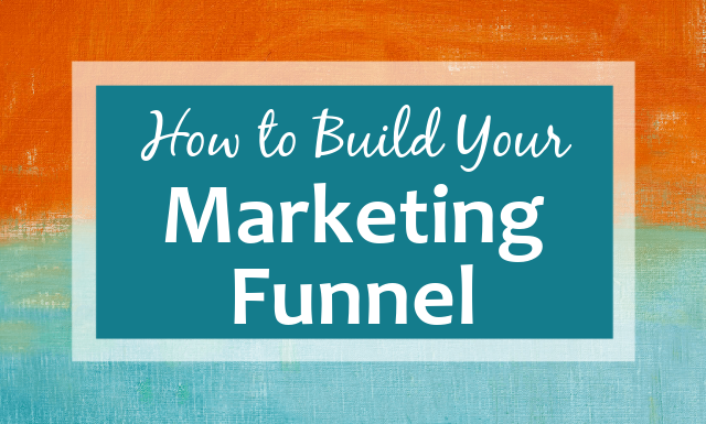How to build a Marketing Funnel for Your Service Business